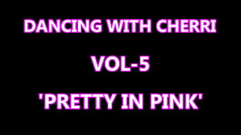Dancing With Cherri Vol 5 &#039_Pretty in Pink&#039_