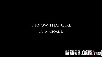 Lana Rhoades Porn Video - I Know That Girl