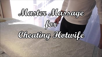 Master Massage for Cheating Wife