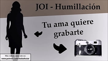 JOI con anal, CEI y humillaci&oacute_n. Prepara la c&aacute_mara.