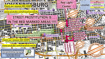 Johannesburg, South Africa, Sex Map, Street Map, Massage Parlours, Brothels, Whores, Callgirls, Bordell, Freelancer, Streetworker, Prostitutes, Blowjob