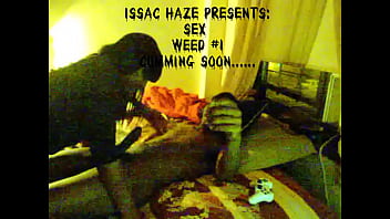 ISSAC HAZE SEX 5 MIN CLIP