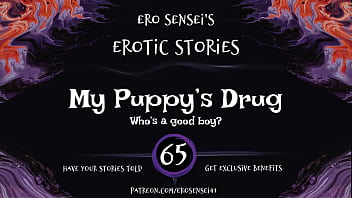 My Puppy'_s Drug (Erotic Audio for Women) [ESES65]