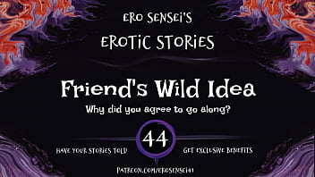 Friend'_s Wild Idea (Erotic Audio for Women) [ESES44]