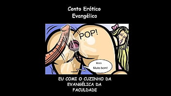 Conto Er&oacute_tico - EU COMI O CUZINHO DA EVANG&Eacute_LICA DA FACULDADE
