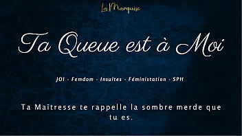 Ta Queue est &agrave_ Moi - French JOI Femdom dirty talking