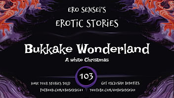 Bukkake Wonderland (Erotic Audio for Women) [ESES103]