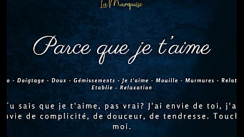 Parce que je t&#039_aime - French audio solo female sensual