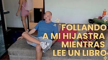 Mi padrastro me follo mientras leia un libro MAYITA PERV