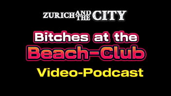 BITCHES at the Beach-Club &ndash_ Video-PODCAST