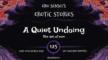 A Quiet Undoing (Erotic Audio for Women) [ESES125]