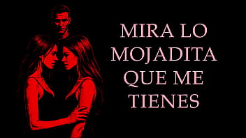 Un SUGAR DADDY y DOS CHICAS - Relato Er&oacute_tico Real en Espa&ntilde_ol