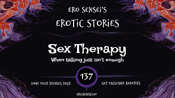 Sex Therapy (Erotic Audio for Women) [ESES137]