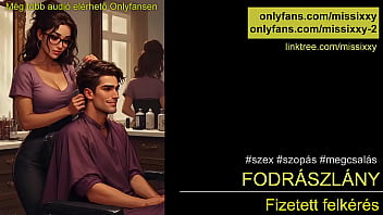 Megdugod a fodrá_sz csajt - magyar audio