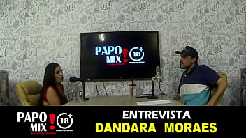 ENTREVISTA COM DANDARA MORAES PARTE 01