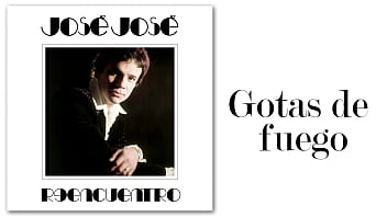 Gotas de fuego -Jos&eacute_ Jos&eacute_