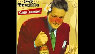 Cumbia Chilombiana - Chico trujillo (album completo)