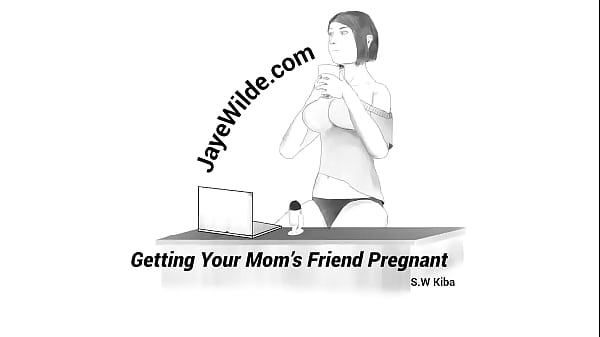 Getting Your Mom'_s Friend Pregnant