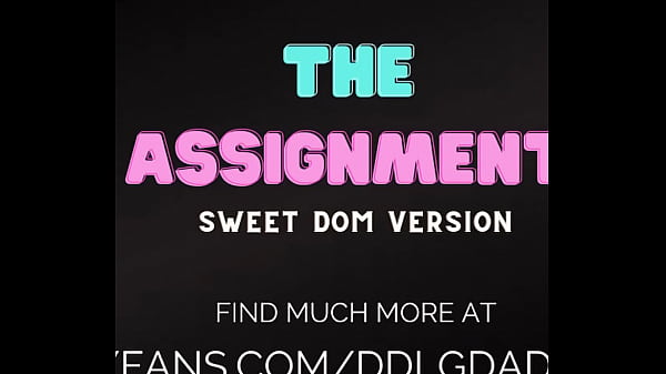 The Assignment  - DDLG ASMR - DDLGDaddyDom