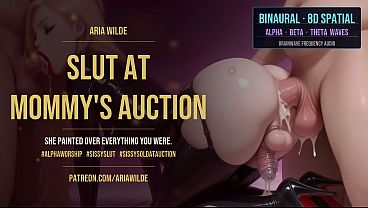 Slut at Mommy'_s Auction