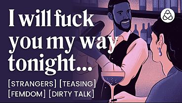 ASMR Audio Porn: Female Dom Makes Her Bartender Eat Her Pussy &ndash_ Male Sub, Teasing &amp_ Dirty Talk &ndash_ Erotic Audio Roleplay for Women